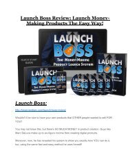 Launch Boss Review and Premium $14,700 Bonus