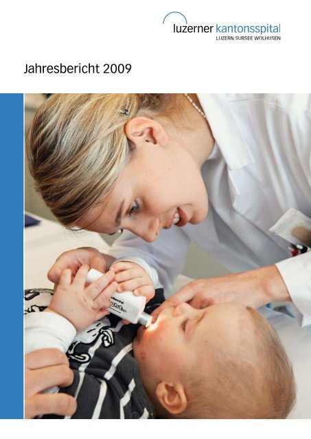 Jahresbericht 2009 - Luzerner Kantonsspital