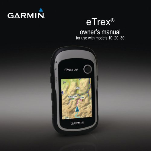 Garmin eTrex&reg; 20 - Owner's Manual