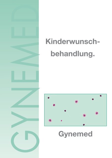 Kinderwunsch- behandlung. Gynemed - Gynemed.de