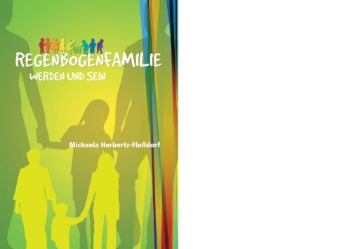 Regenbogenfamilie - Kinderwunsch, Carola Lehmann