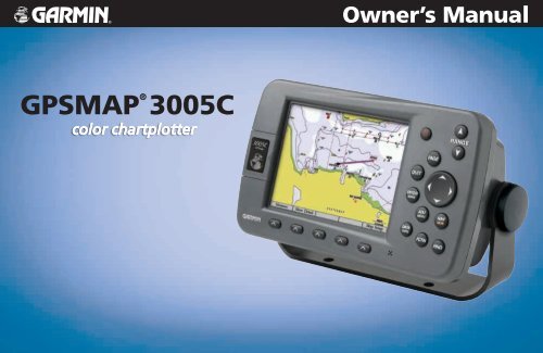 Garmin GPSMAP 3005C - Owner's Manual
