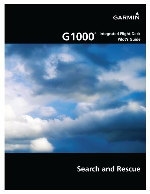 Garmin G1000&reg; - Search and Rescue Pilot&amp;rsquo;s Guide