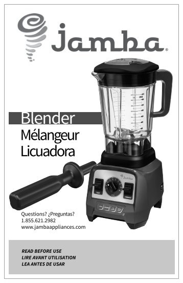 Jamba Professional Blender - USE & CARE - Professional Blender