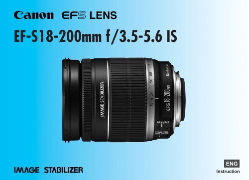 Canon EF-S 18-200mm f/3.5-5.6 IS - EF-S18-200mm f/3.5-5.6 IS Instruction Manual