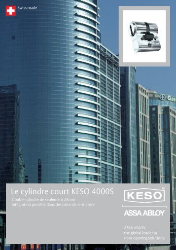 Le cylindre court KESO 4000S - ASSA ABLOY (Switzerland) AG