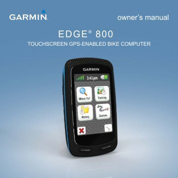 Garmin EdgeÂ® 800 with TOPO Maps - Owner's Manual