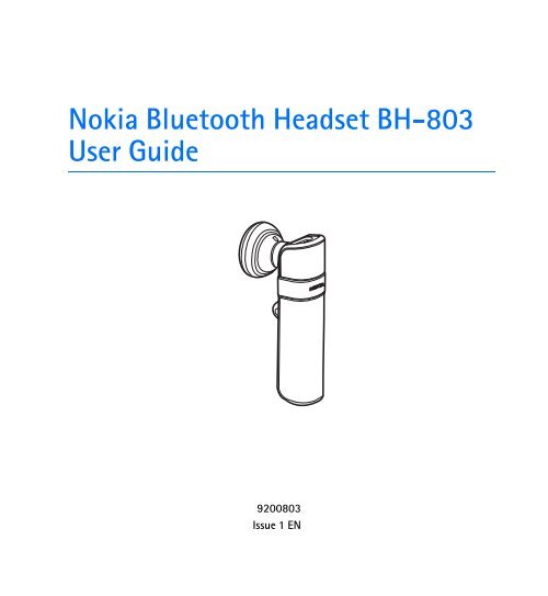 Nokia Bluetooth Headset BH-803 - Bluetooth Headset BH-803 Manual