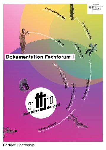 Theatertreffen der Jugend 2010 - Dokumentation Fachforum I ...