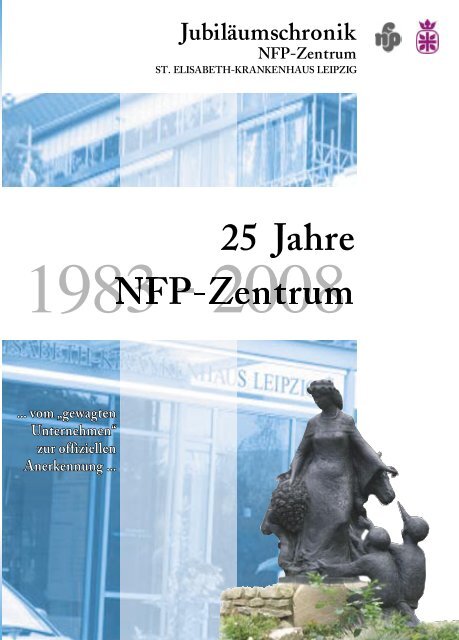 Jubiläumschronik 25 Jahre NFP-Zentrum - NFP- Zentrum Leipzig