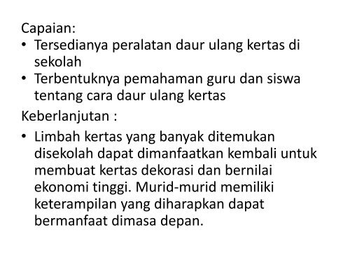 PENINGKATAN KAPASITAS GURU DAN MURID DALAM PENERAPAN KAIDAH PELESTARIAN LINGUNGAN DI SEKOLAH DASAR SEKITAR HUTAN