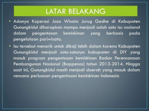 OPTIMALISASI PERAN KOPERASI JASA WISATA JURUG GEDHE DALAM MENDORONG PERTUMBUHAN SEKTOR PARIWISATA DI DESA NGORO-ORO KECAMATAN PATUK KABUPATEN GUNUNGKIDUL