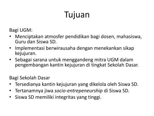 Implementasi Pendidikan Anti Korupsi Melalui Pengembangan Socio Entrepreneurship dan Pengadaan Kantin Kejujuran Sekolah Dasar di Kabupaten Sleman (STUDI KASIS DI SDN SINDUADI I, SDN SINDUADI BARAT, DAN SDN POJOK SLEMAN)