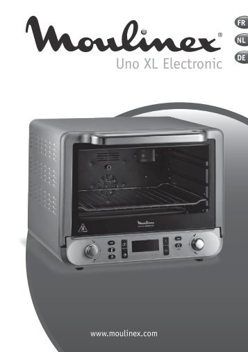 Moulinex Uno XL Electronic - OX678E00 - Modes d'emploi Four Uno XL Electronic Moulinex