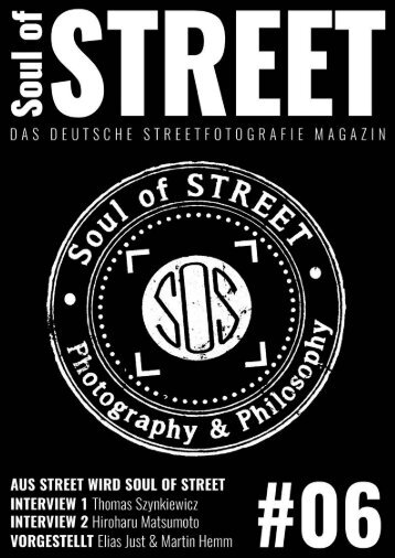 Soul of Street - Das deutsche Streetfotografie Magazin #06