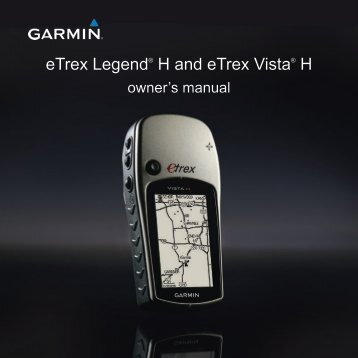Garmin eTrex LegendÂ® H - Owner's Manual
