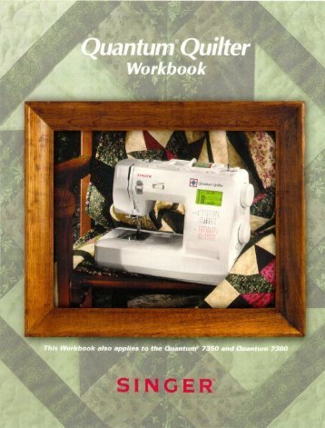 Singer QuantumÂ® Quilter & QuantumÂ® 7350 WKBK - English - User Manual