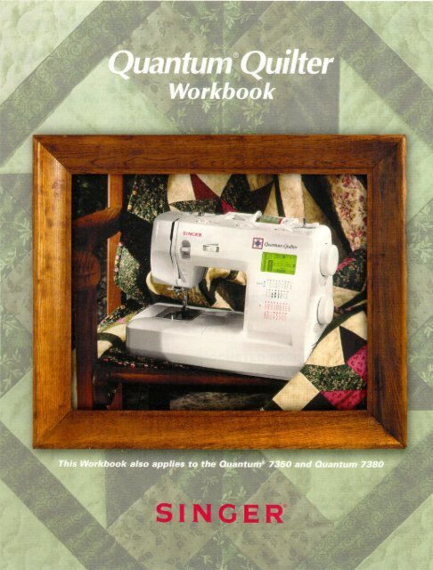 Singer Quantum&reg; Quilter &amp; Quantum&reg; 7350 WKBK - English - User Manual