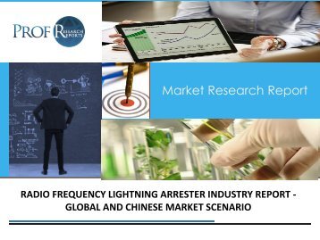 RADIO FREQUENCY LIGHTNING ARRESTER INDUSTRY REPORT