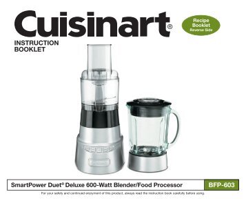 Cuisinart SmartPower Deluxe Duetâ¢ Blender/Food Processor -BFP-603 - MANUAL