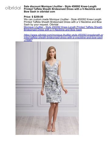 Sale discount Monique Lhuillier - Style 450092 Knee-Length Printed Taffeta Sheath Bridesmaid Dress with a V-Neckline and Bow Sash in oibridal com
