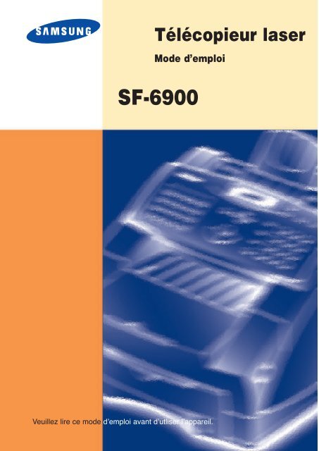 Samsung SF-6900 (SF-6900I/XEF ) - Manuel de l'utilisateur 4.98 MB, pdf, Fran&ccedil;ais