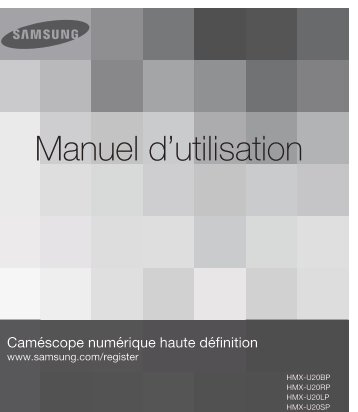 Samsung HMX-U20RP (HMX-U20RP/EDC ) - Manuel de l'utilisateur 3.73 MB, pdf, FranÃ§ais