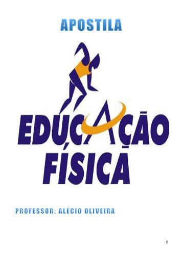 Apostila Educação Física - EJA - Prof. Alecio - APOSTILA ATUAL