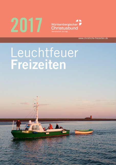 Leuchtfeuer Freizeiten 2017