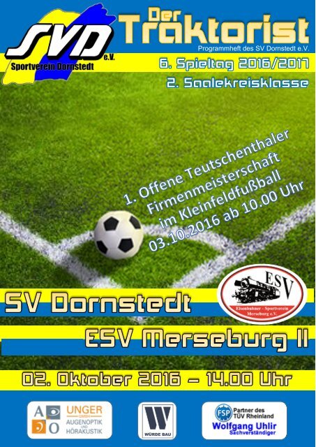 "Der Traktorist" - 6. Spieltag 2. Saalekreisklasse 2016/2017 - SV Dornstedt vs. ESV Merseburg II