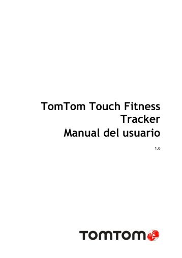 TomTom Manuel d'utilisation de TomTom Touch - PDF mode d'emploi - EspaÃ±ol