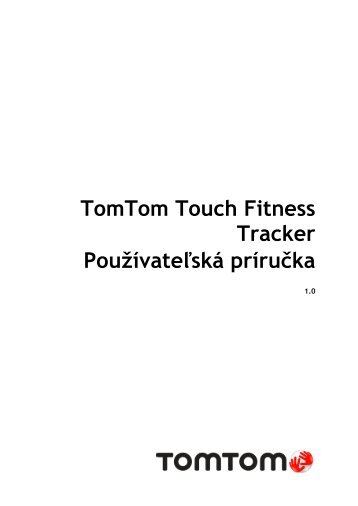TomTom Manuel d'utilisation de TomTom Touch - PDF mode d'emploi - SlovenÄina