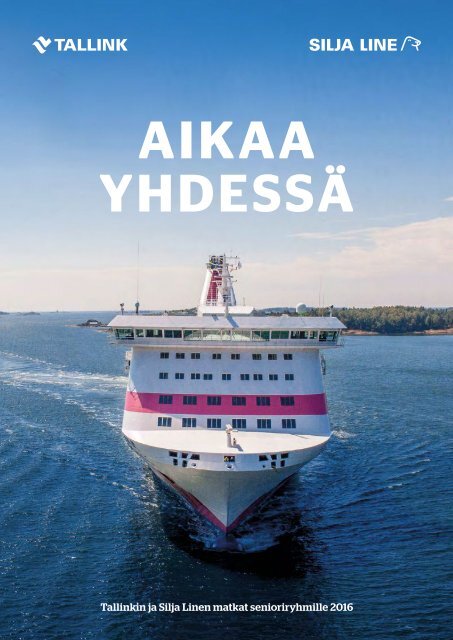 Tallink Silja Senioriryhmämatkat 2016