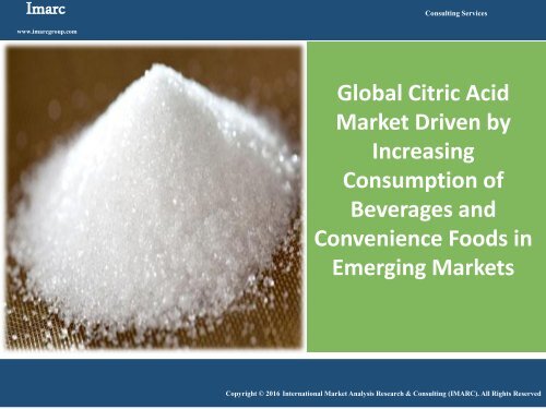 Citric Acid Market Analysis, Share, Size & Forecast 2016 - 2021