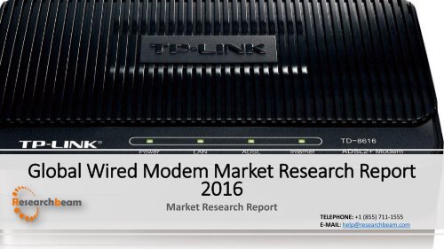 Global Wired Modem Market Research Report 2016