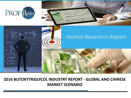 BUTOXYTRIGLYCOL INDUSTRY REPORT