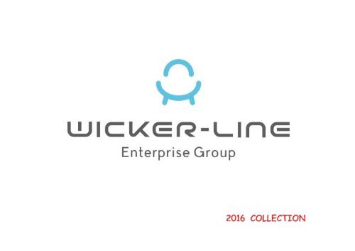 WICKER-LINE-2016 COLLECTION