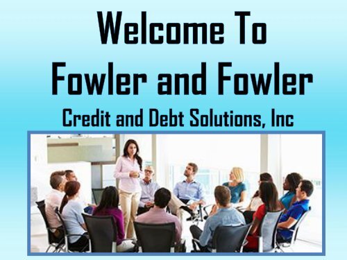 Professional Credit Repair Specialist at Fowler & Fowler