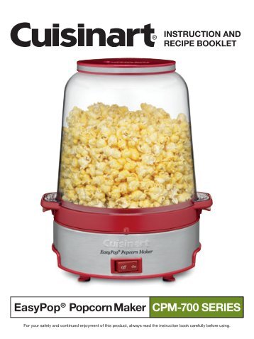 Cuisinart EasyPopÂ® Popcorn Maker -CPM-700 - MANUAL