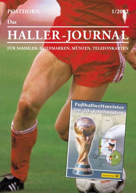 POSTHORN 1/2002 Das HALLER-JOURNAL - Briefmarken HALLER