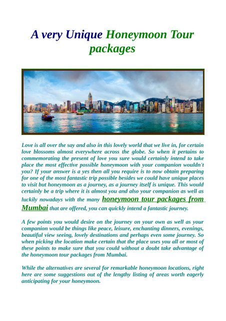 A very Unique Honeymoon Tour packages.