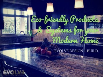 Eco-Friendly Products & Systems For Your Modern Home