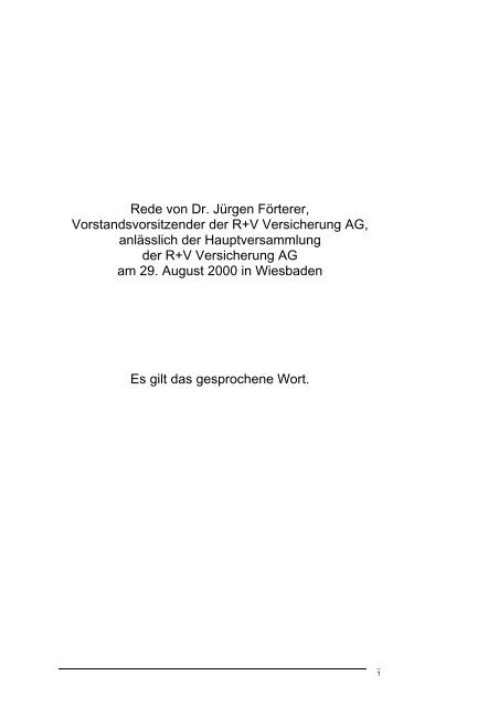 Rede von Dr. Jürgen Förterer, Vorstandsvorsitzender der R+V ...