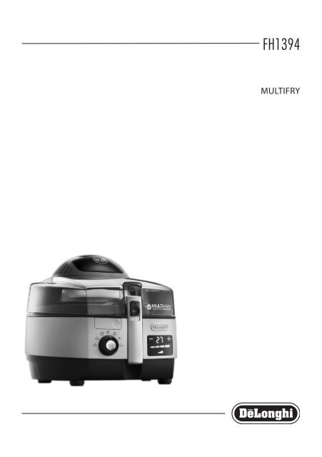 Delonghi Friteuse Delonghi FH1394/1 MULTIFRY EXTRA CHEF - notice