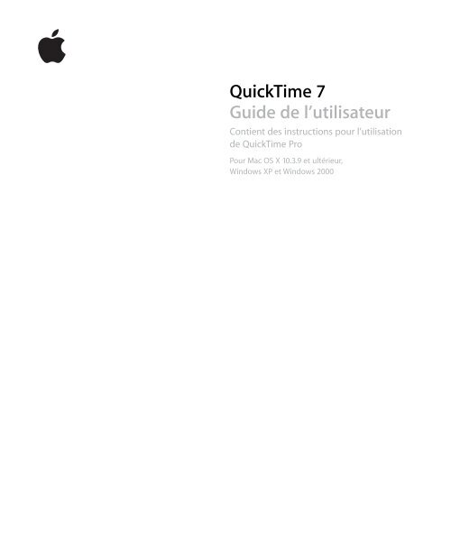 Apple QuickTime Guide de l'utilisateur - QuickTime Guide de l'utilisateur