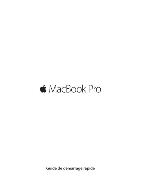 Apple MacBook Pro (Retina, 15 pouces, mi-2015) - Guide de de&#769;marrage rapide - MacBook Pro (Retina, 15 pouces, mi-2015) - Guide de de&#769;marrage rapide