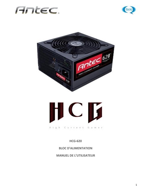 Antec Alimentation PC Antec Hight Current HCG620 620 watts 80 plus - notice