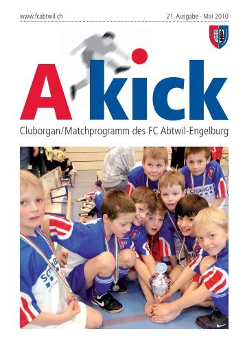 Download A-Kick 2010 als PDF - FC Abtwil-Engelburg
