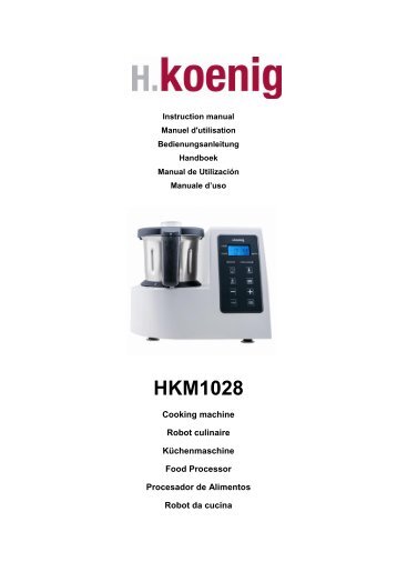 H.Koenig Robot cuiseur H.Koenig HKM1028 Robot culinaire chauffant - notice
