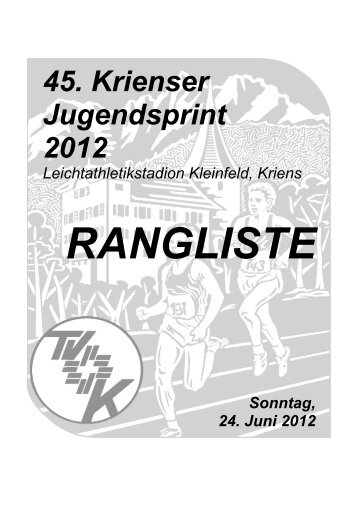 45. Krienser Jugendsprint 2012 Rangliste - Turnverein STV Kriens